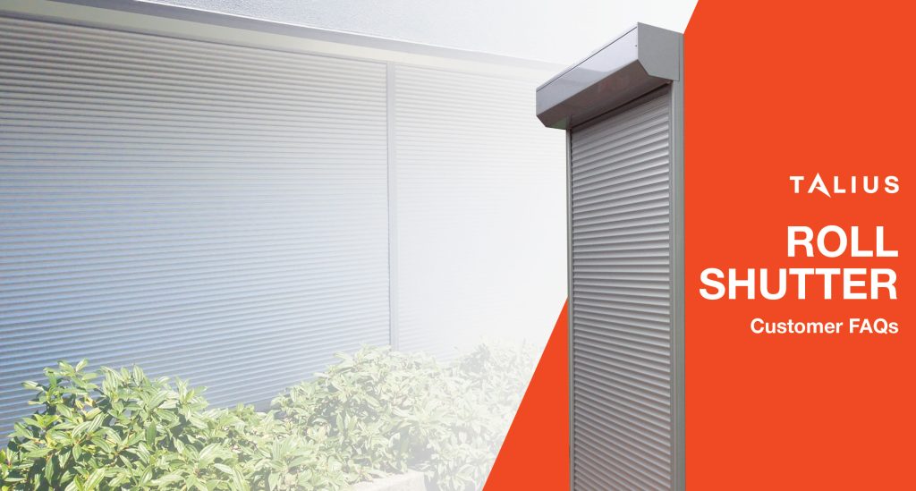 Talius Roll shutter Customar FAQS Photo