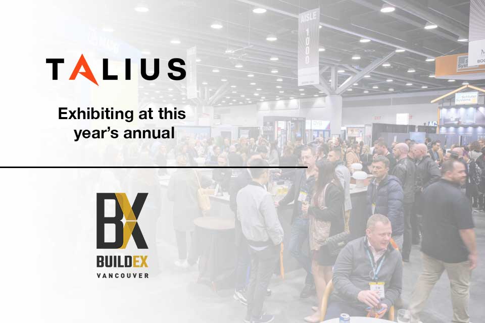 Talius Exhibiting at This Year's Annual BuildEx Vancouver